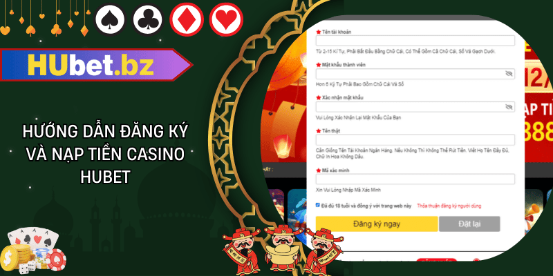 Hướng dẫn đăng ký và nạp tiền casino hubet